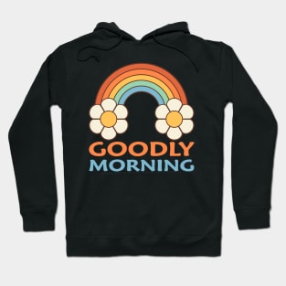 Goodly morning Hoodie